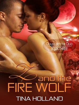 cover image of Z and the Fire Wolf